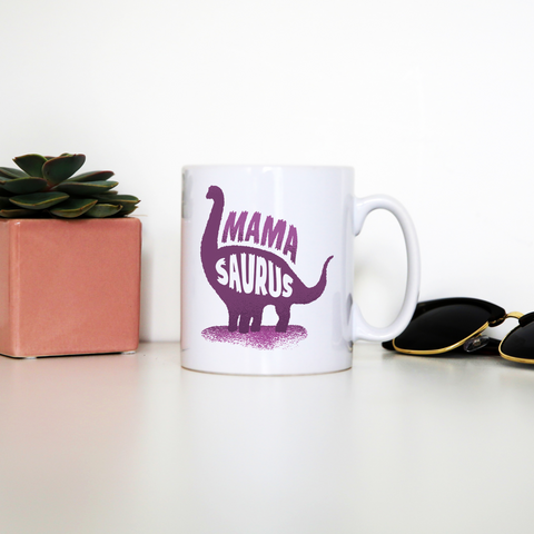Mamasaurus mug coffee tea cup - Graphic Gear