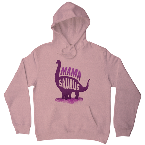 Mamasaurus hoodie - Graphic Gear