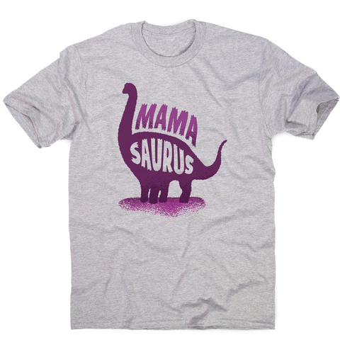 Mamasaurus men's t-shirt - Graphic Gear
