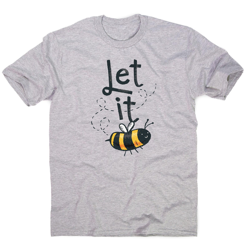 T-shirt design featuring a cute bee illustration with the words LET IT on top of it, forming LET IT BEE men's t-shirt - Graphic Gear