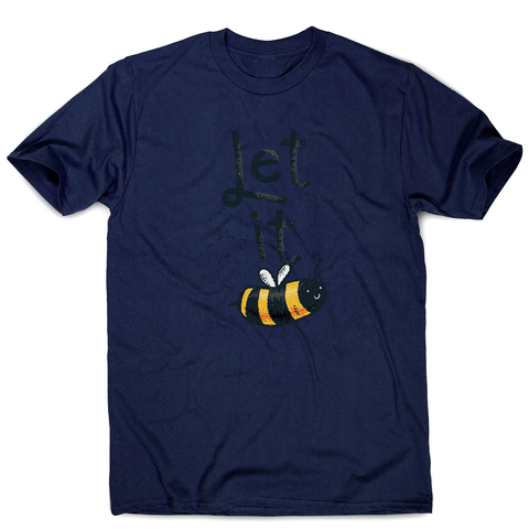 T-shirt design featuring a cute bee illustration with the words LET IT on top of it, forming LET IT BEE men's t-shirt - Graphic Gear