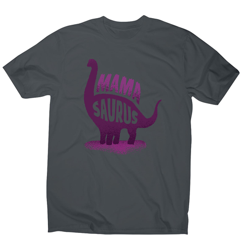 Mamasaurus men's t-shirt - Graphic Gear