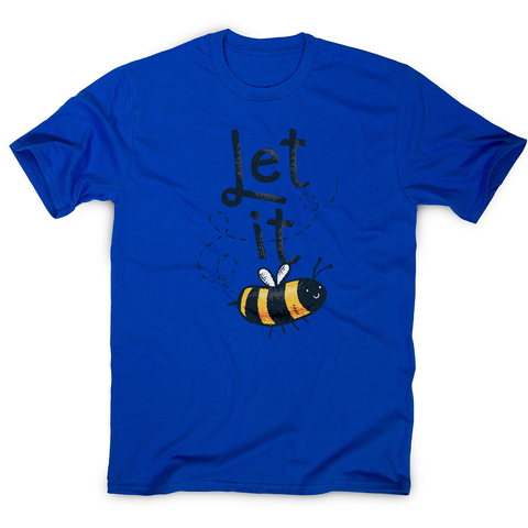 T-shirt design featuring a cute bee illustration with the words LET IT on top of it, forming LET IT BEE men's t-shirt - Graphic Gear