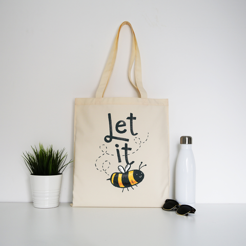 T-shirt design featuring a cute bee illustration with the words LET IT on top of it, forming LET IT BEE tote bag canvas shopping - Graphic Gear