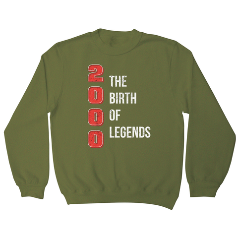 Legend birthday quote sweatshirt - Graphic Gear