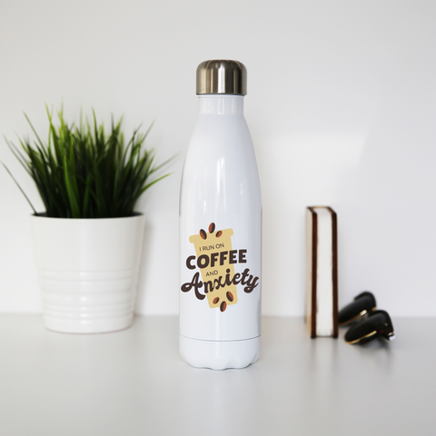 Coffee and anxiety water bottle stainless steel reusable - Graphic Gear