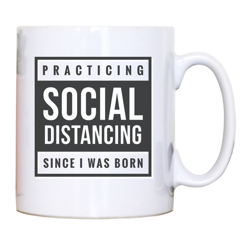 Social distancing text mug coffee tea cup - Graphic Gear