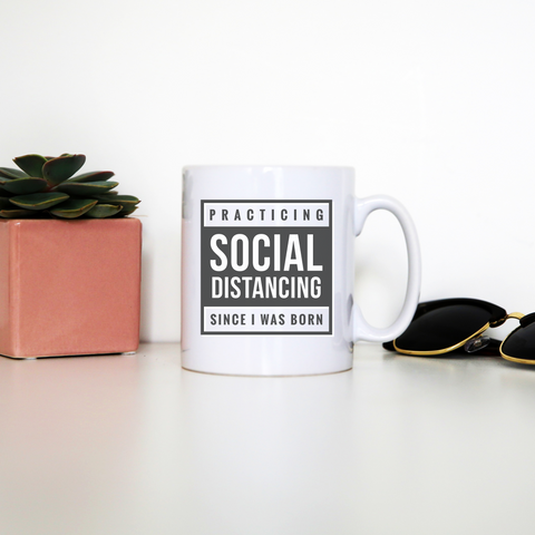 Social distancing text mug coffee tea cup - Graphic Gear