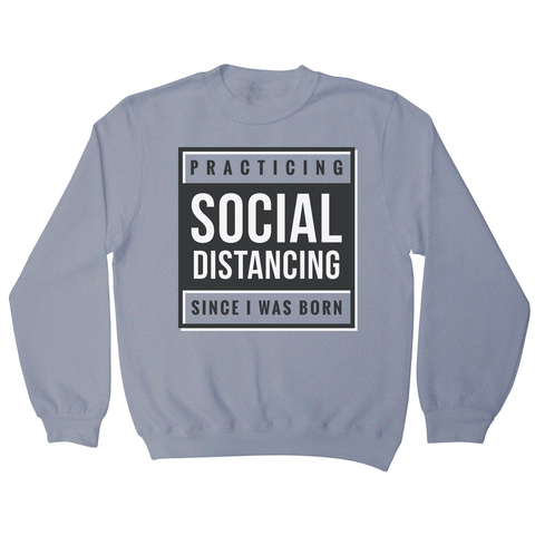 Social distancing text sweatshirt - Graphic Gear