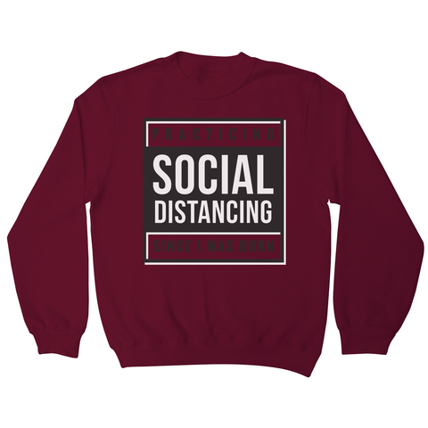 Social distancing text sweatshirt - Graphic Gear