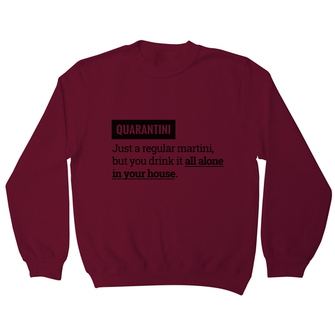 Quarantine funny sweatshirt - Graphic Gear