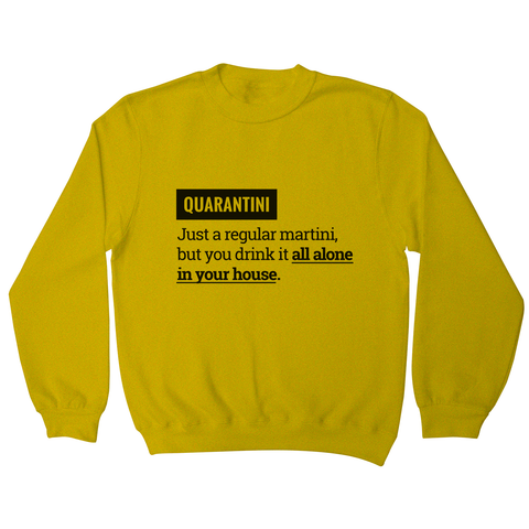 Quarantine funny sweatshirt - Graphic Gear