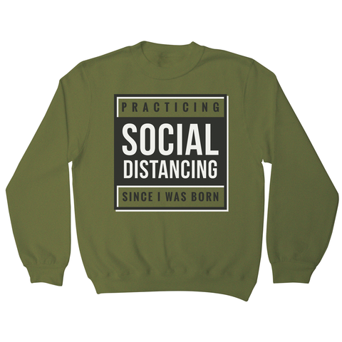 Social distancing text sweatshirt - Graphic Gear
