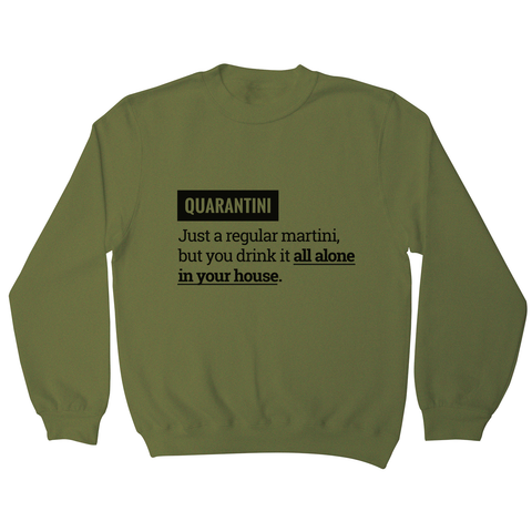 Quarantine funny sweatshirt - Graphic Gear