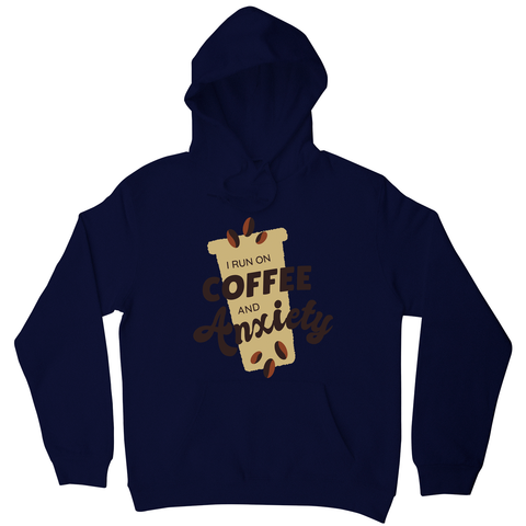 Coffee and anxiety hoodie - Graphic Gear