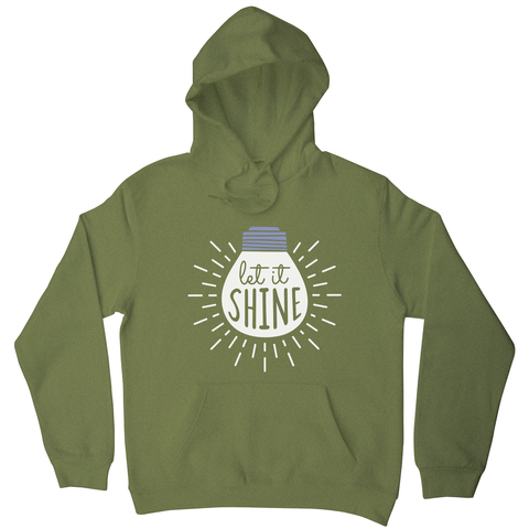 Let it shine text hoodie - Graphic Gear