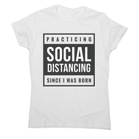 Social distancing text women's t-shirt - Graphic Gear