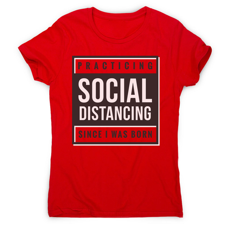 Social distancing text women's t-shirt - Graphic Gear