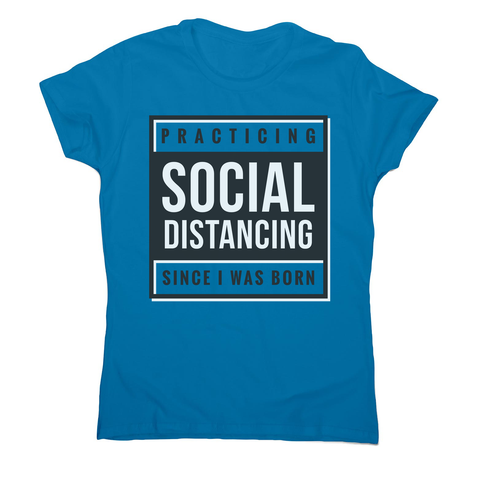 Social distancing text women's t-shirt - Graphic Gear