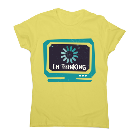 Im thinking funny women's t-shirt - Graphic Gear