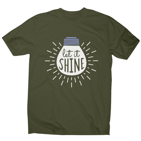 Let it shine text men's t-shirt - Graphic Gear