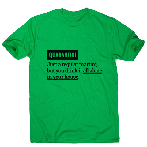 Quarantine funny men's t-shirt - Graphic Gear