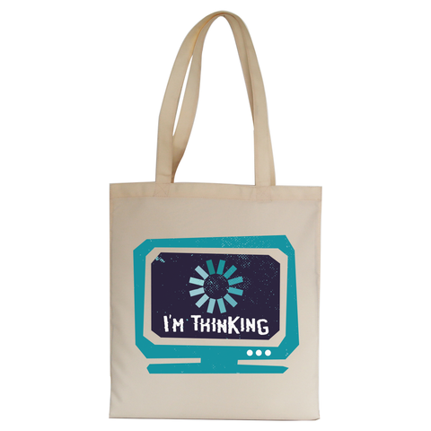 Im thinking funny tote bag canvas shopping - Graphic Gear