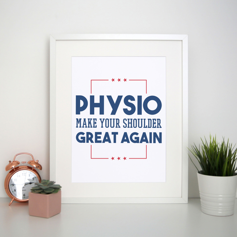 Physio funny quote print poster wall art decor - Graphic Gear