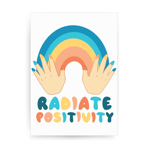 Radiate positivity quote print poster wall art decor - Graphic Gear
