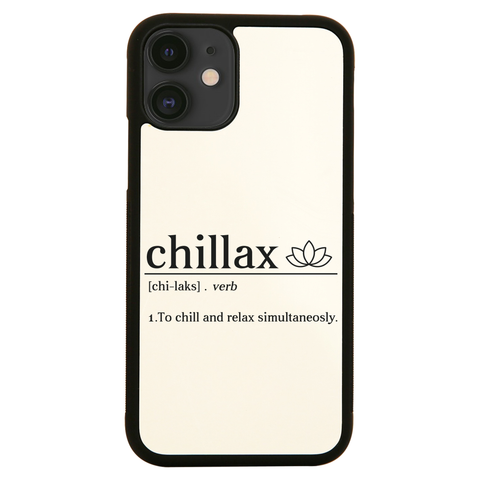 Chillax funny iPhone case cover 11 11Pro Max XS XR X - Graphic Gear