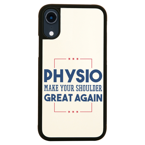 Physio funny quote iPhone case cover 11 11Pro Max XS XR X - Graphic Gear