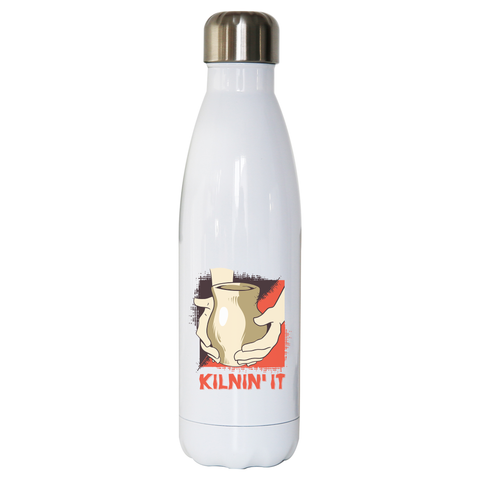Kilnin' it pottery water bottle stainless steel reusable - Graphic Gear