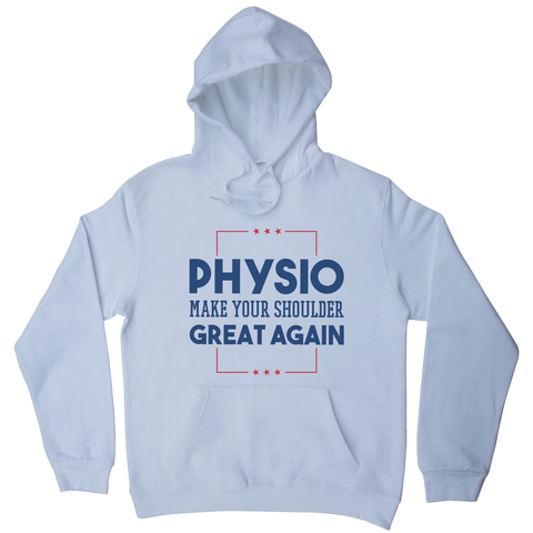 Physio funny quote hoodie - Graphic Gear