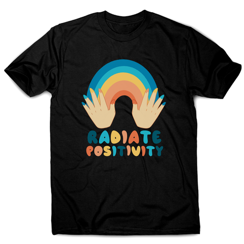 Radiate positivity quote men's t-shirt - Graphic Gear