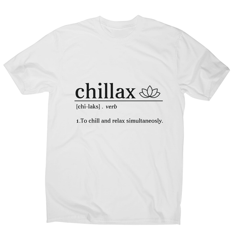 Chillax funny men's t-shirt - Graphic Gear