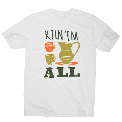 Funny pottery text men's t-shirt - Graphic Gear