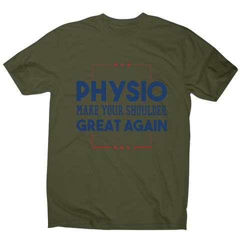 Physio funny quote men's t-shirt - Graphic Gear