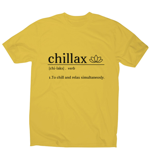 Chillax funny men's t-shirt - Graphic Gear