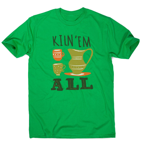 Funny pottery text men's t-shirt - Graphic Gear