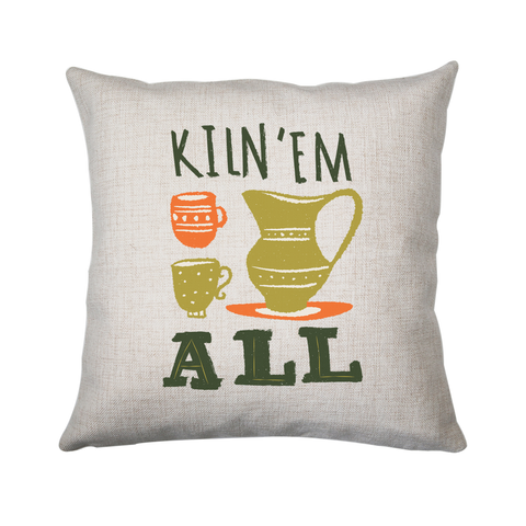 Funny pottery text cushion cover pillowcase linen home decor - Graphic Gear