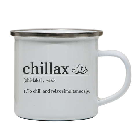 Chillax funny enamel camping mug outdoor cup colors - Graphic Gear