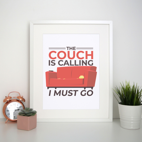 Couch calling funny print poster wall art decor - Graphic Gear