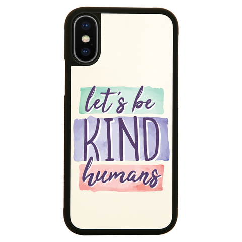 Let's be kind humans iPhone case cover 11 11Pro Max XS XR X - Graphic Gear