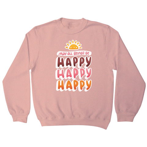 Happy happy sweatshirt - Graphic Gear