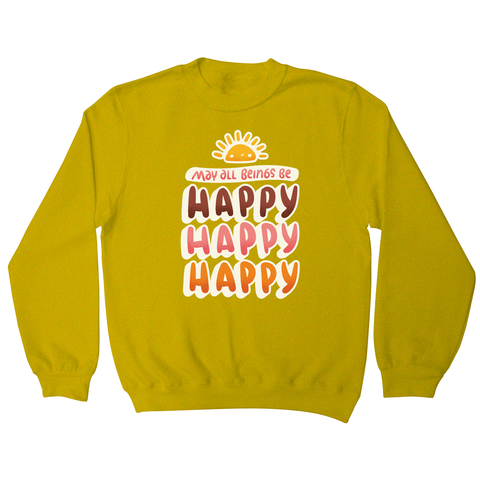 Happy happy sweatshirt - Graphic Gear