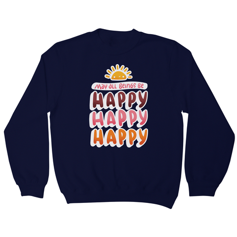 Happy happy sweatshirt - Graphic Gear