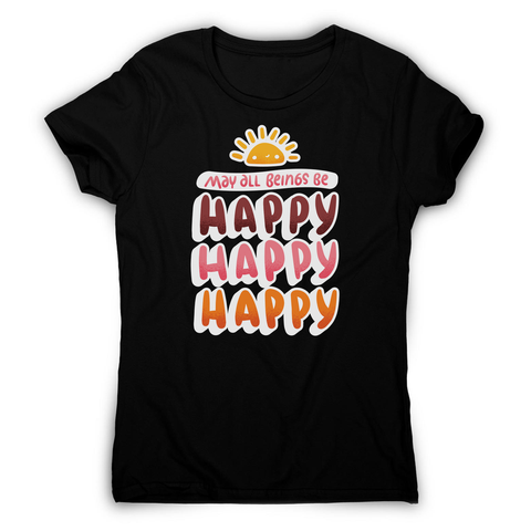 Happy happy women's t-shirt - Graphic Gear