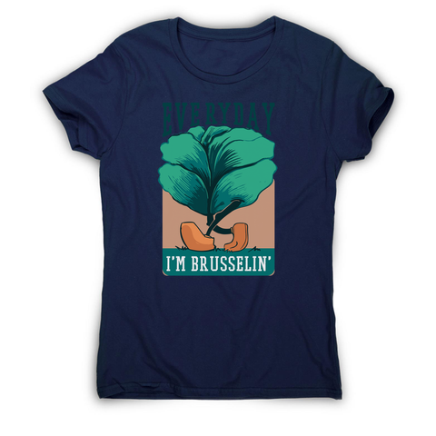 Everyday brussels sprout text women's t-shirt - Graphic Gear