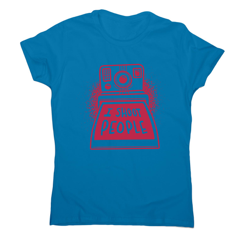 Funny polaroid quote women's t-shirt - Graphic Gear