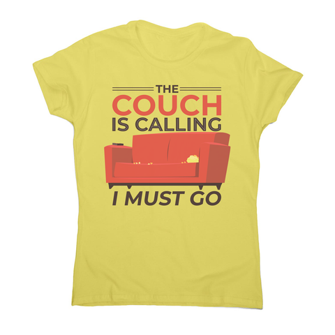 Couch calling funny women's t-shirt - Graphic Gear